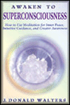 Awaken to Superconsciousness