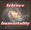 Science of Immortality